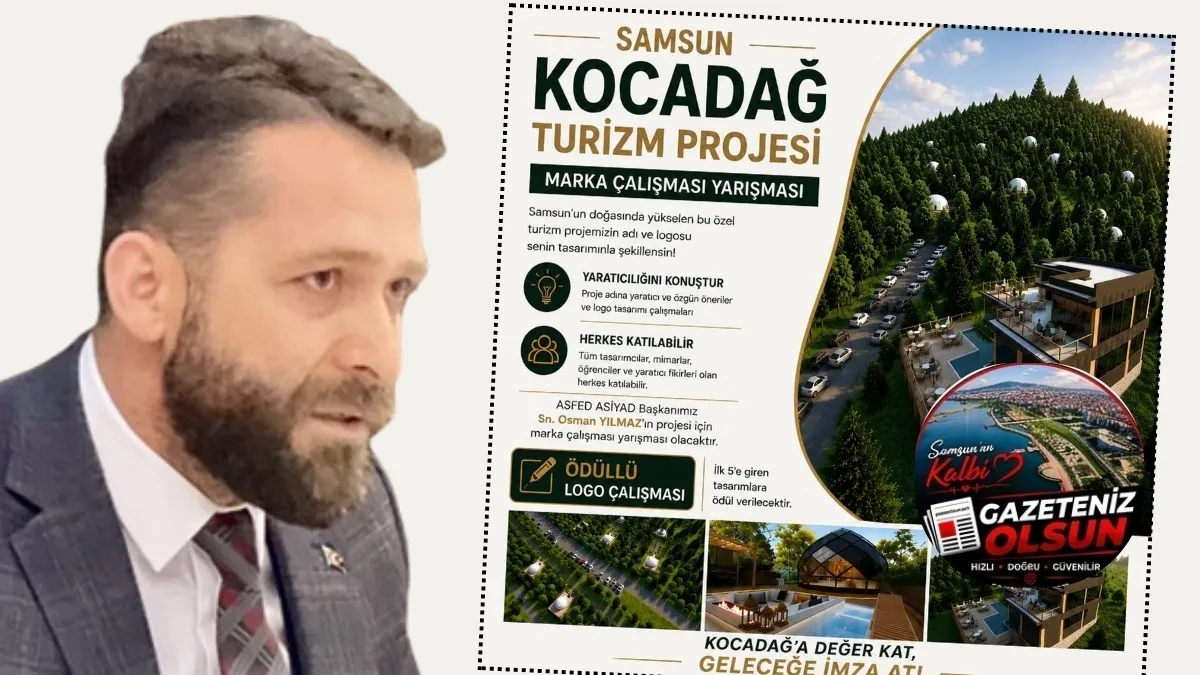 ASFED Genel Başkanı Osman Yılmaz duyurdu; Kocadağ Turizm Projesi için isim aranıyor!